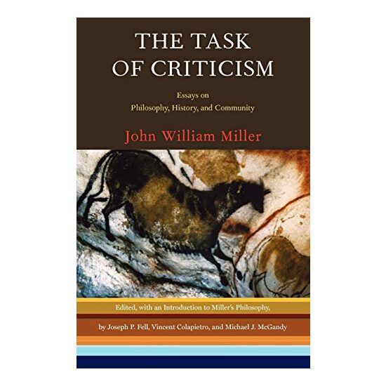 The Task of Criticism, John William Miller, Vincent Colapietro