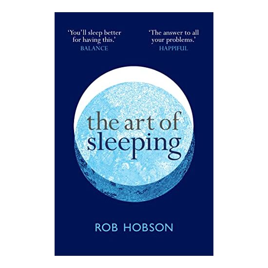 Art of Sleeping, Rob Hobson