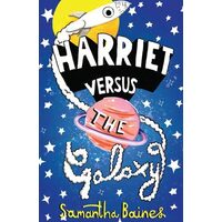 Harriet Versus the Galaxy