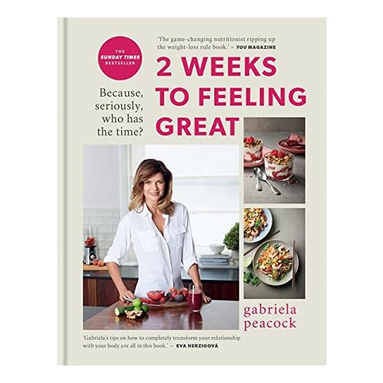 2 Weeks to Feeling Great, Gabriela Peacock
