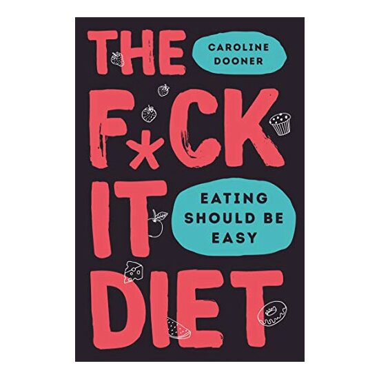 F*ck It Diet - Imagine 1