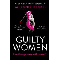 Guilty Women, Melanie Blake
