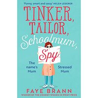 Tinker, Tailor, Schoolmum, Spy