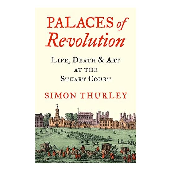Palaces of Revolution, Simon Thurley