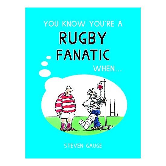 You Know You're a Rugby Fanatic When... - Imagine 1