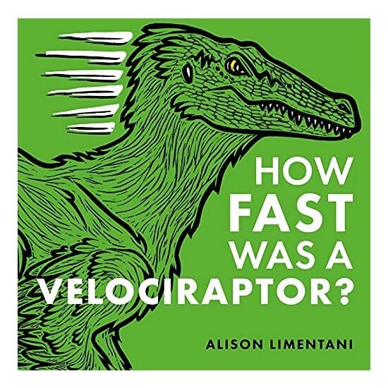 How Fast Was a Velociraptor?
