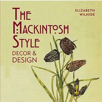 Mackintosh Style, Elizabeth Wilhide