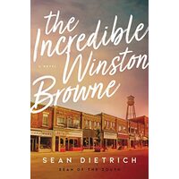 The Incredible Winston Browne, Sean Dietrich