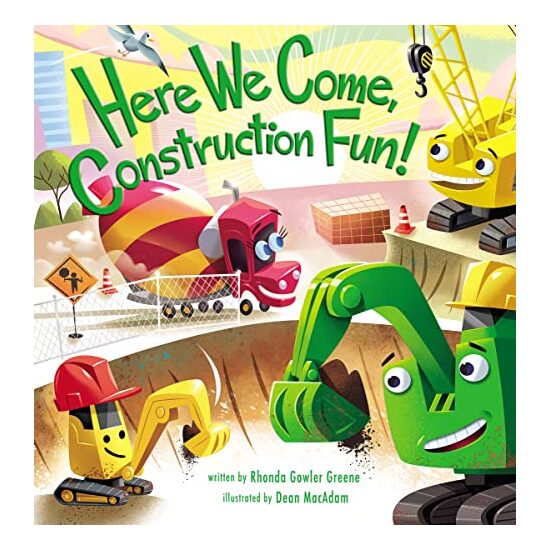 HERE WE COME CONSTRUCTION FUN