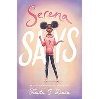 Serena Says