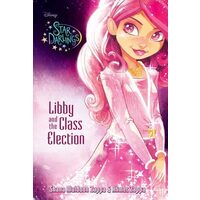 Disney Star Darlings: Libby and the Class Election, Ahmet Zappa, Shana Muldoon Zappa