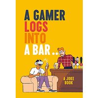 Gamer Logs in to a Bar...