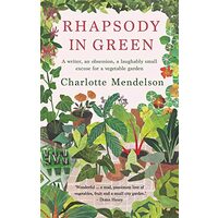 Rhapsody in Green, Charlotte Mendelson