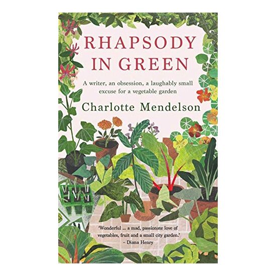 Rhapsody in Green, Charlotte Mendelson