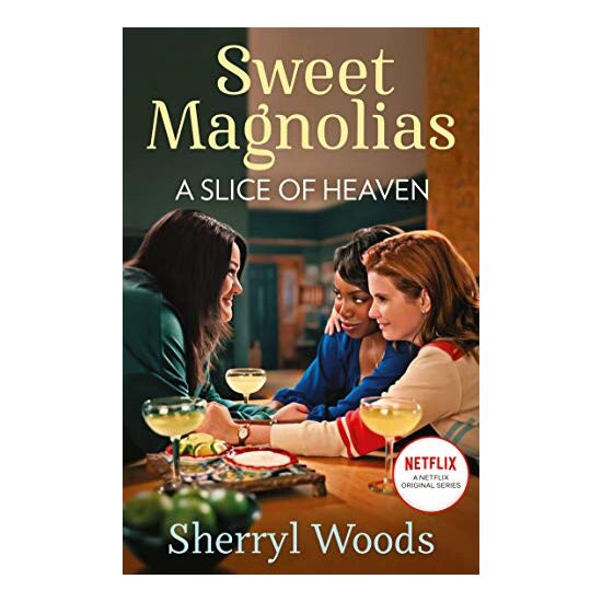 A Slice of Heaven - A Sweet Magnolias Novel