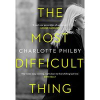 The Most Difficult Thing