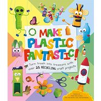 Make Plastic Fantastic