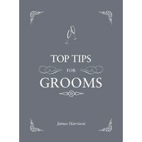 Top Tips For Grooms
