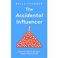 Accidental Influencer