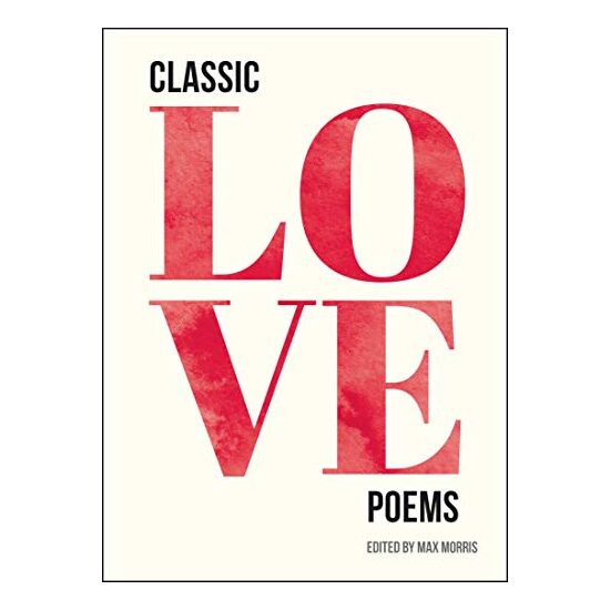 Classic Love Poems, Max Morris