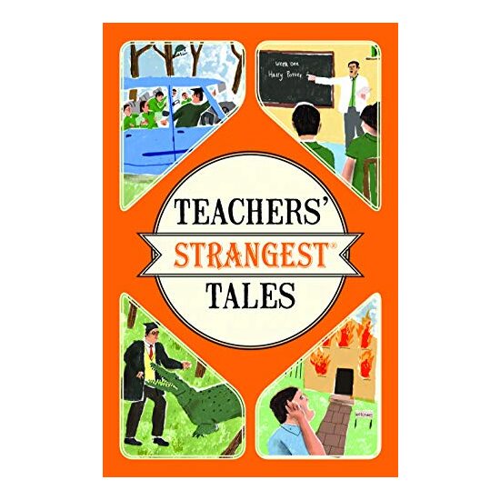 Teachers' Strangest Tales