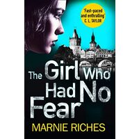 The Girl Who Had No Fear  [Paperback] Marnie Riches