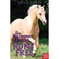 The Palomino Pony Runs Free, Olivia Tuffin