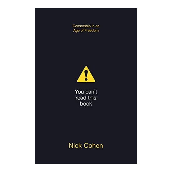 You Can't Read This Book, Nick Cohen