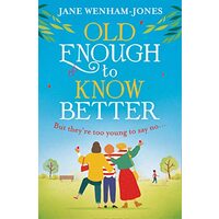 Old Enough to Know Better