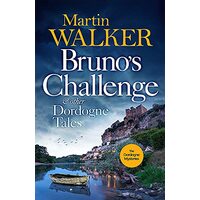 Brunos Challenge and Other Dordogne Tales