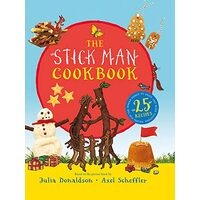 The Stick Man Family Tree Recipe Book, Julia Donaldson, Axel Scheffler