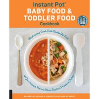 Instant Pot Baby Food and Toddler Food Cookbook, 