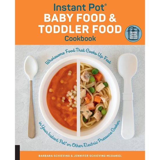 Instant Pot Baby Food and Toddler Food Cookbook,