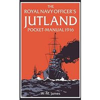 Royal Navy Officer S Jutland Pocket-Manual 1916
