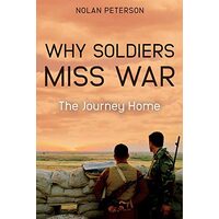Why Soldiers Miss War