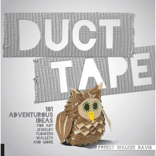 Duct Tape: 101 Adventurous Ideas - Imagine 1