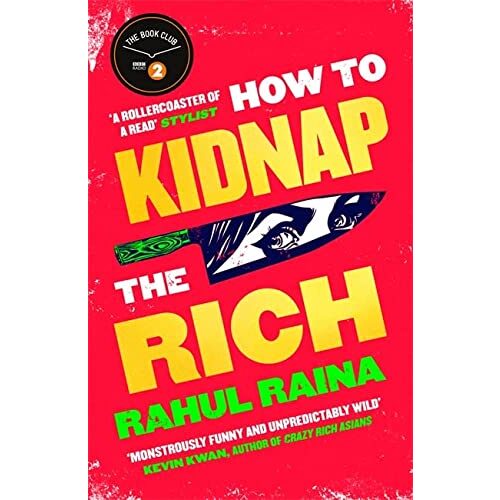 How to Kidnap the Rich : 'A joyous love/hate letter to contemporary Delhi' The Times