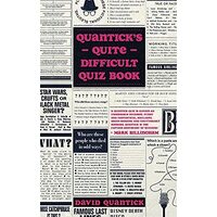 Quantick's Quite Difficult Quiz Book