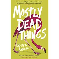 Mostly Dead Things