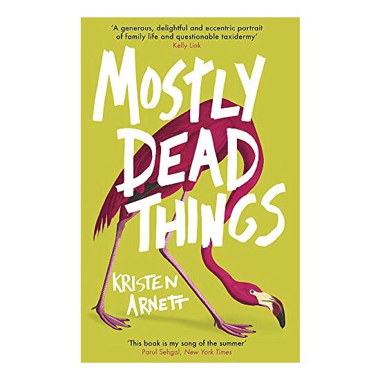 Mostly Dead Things