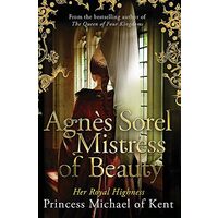 Agnès Sorel: Mistress of Beauty
