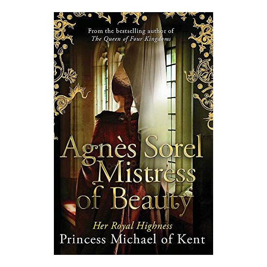Agnès Sorel: Mistress of Beauty