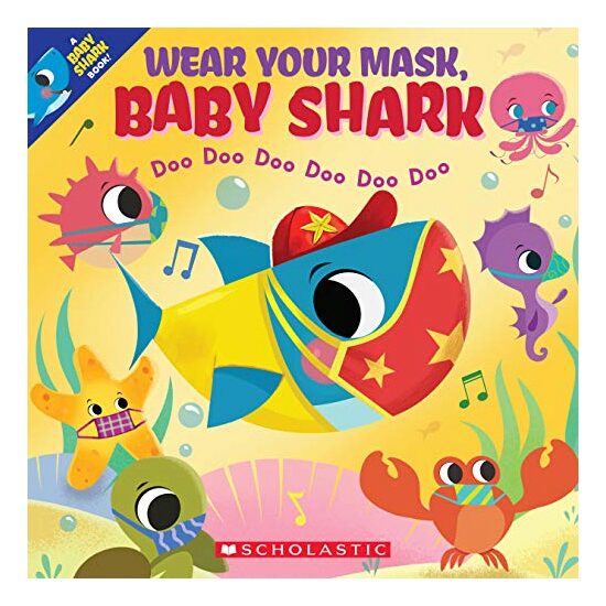 Wear Your Mask, Baby Shark (a Baby Shark Book)