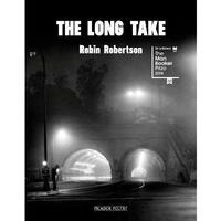 The Long Take: Shortlisted for the Man Booker Prize