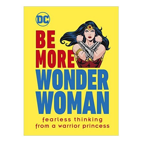 Be More Wonder Woman