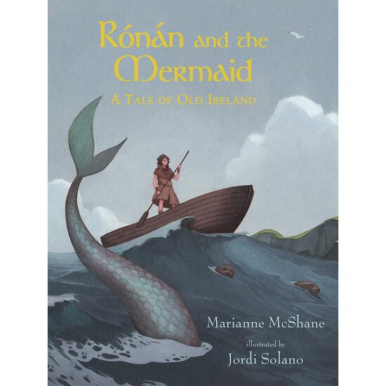 Ronan and the Mermaid: A Tale of Old Ireland