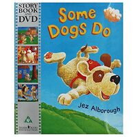 Some dogs do
