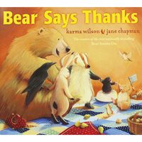 Bear Says Thanks, Karma Wilson