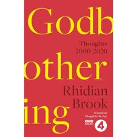 Godbothering: Thoughts, 2000-2020 - As heard on 'Thought for the Day' 