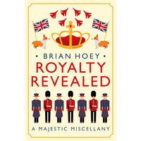 Royalty Revealed: A Majestic Miscellany